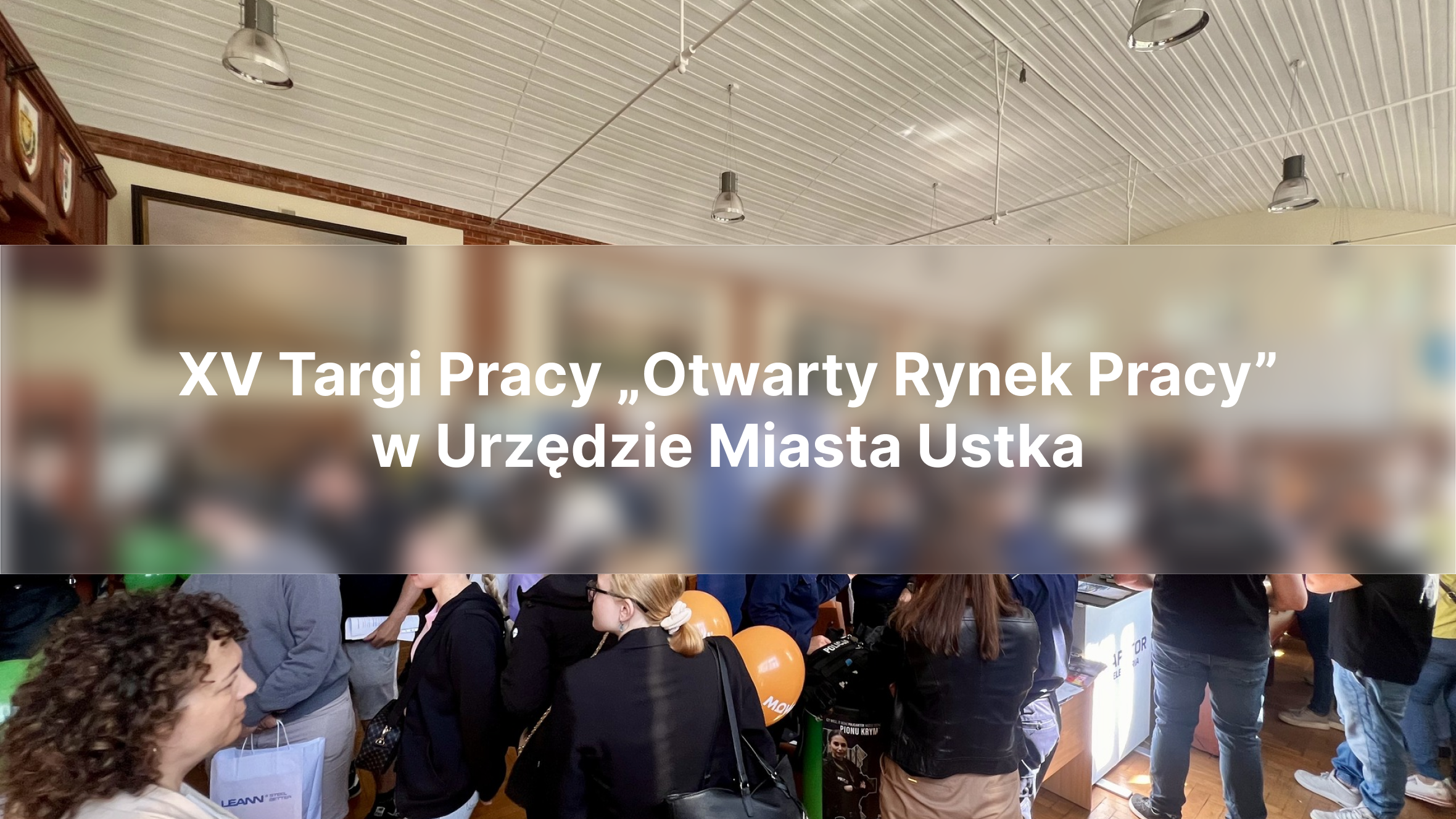 XV Targi Pracy „Otwarty Rynek Pracy” w Urzędzie Miasta Ustka